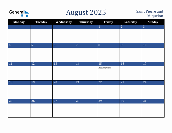 August 2025 Saint Pierre and Miquelon Calendar (Monday Start)