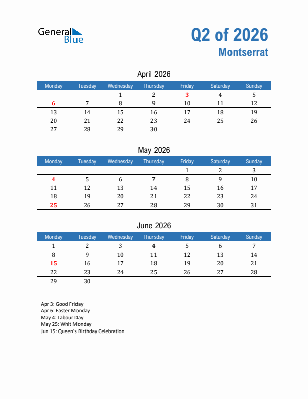Montserrat Q2 2026 Quarterly Calendar with Monday Start