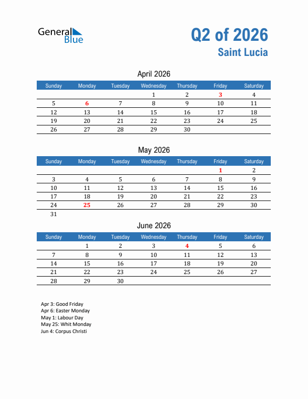 Saint Lucia Q2 2026 Quarterly Calendar with Sunday Start