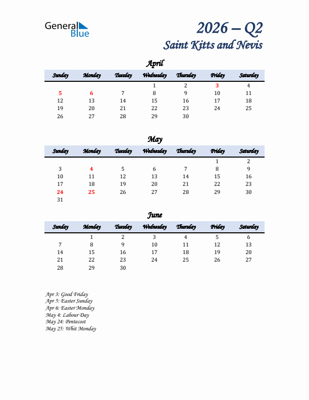 April, May, and June Calendar for Saint Kitts and Nevis with Sunday Start