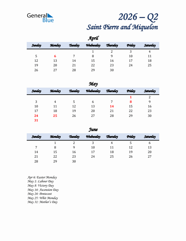 April, May, and June Calendar for Saint Pierre and Miquelon with Sunday Start