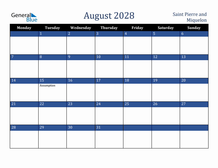 August 2028 Saint Pierre and Miquelon Calendar (Monday Start)