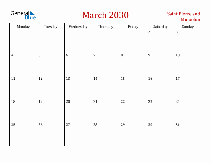 Saint Pierre and Miquelon March 2030 Calendar - Monday Start