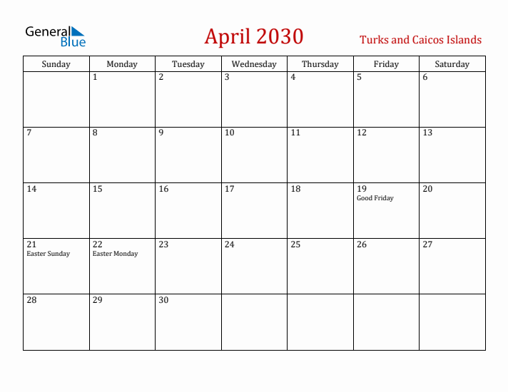 Turks and Caicos Islands April 2030 Calendar - Sunday Start