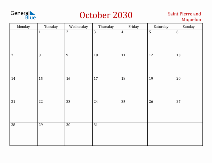 Saint Pierre and Miquelon October 2030 Calendar - Monday Start