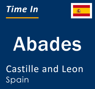 Current local time in Abades, Castille and Leon, Spain