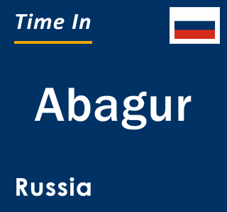 Current local time in Abagur, Russia