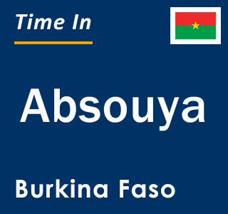 Current local time in Absouya, Burkina Faso