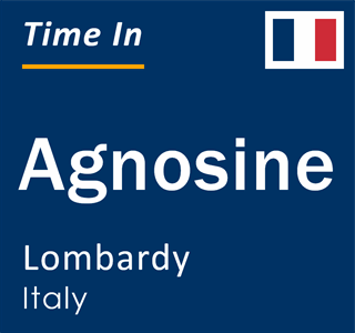 Current local time in Agnosine, Lombardy, Italy