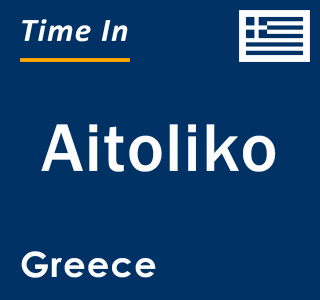 Current local time in Aitoliko, Greece