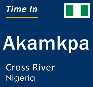 Current local time in Akamkpa, Cross River, Nigeria
