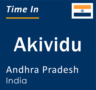 Current local time in Akividu, Andhra Pradesh, India