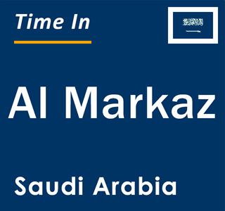 Current local time in Al Markaz, Saudi Arabia