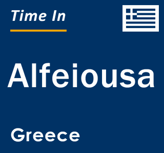 Current local time in Alfeiousa, Greece