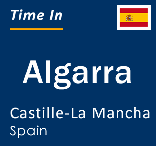Current local time in Algarra, Castille-La Mancha, Spain
