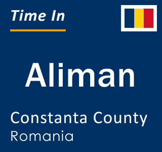 Current local time in Aliman, Constanta County, Romania