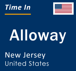 Current local time in Alloway, New Jersey, United States