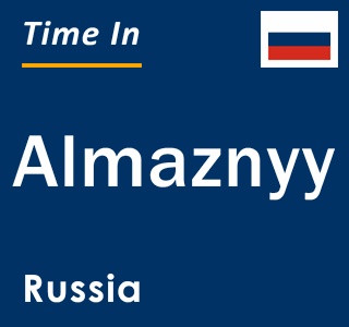 Current local time in Almaznyy, Russia