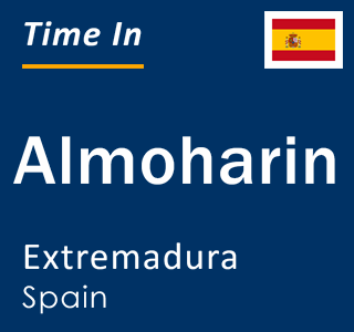 Current local time in Almoharin, Extremadura, Spain