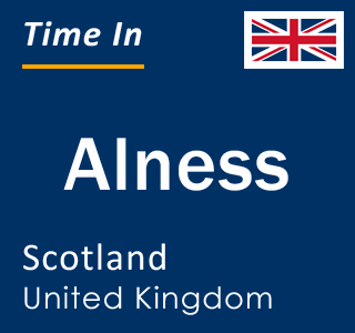Current local time in Alness, Scotland, United Kingdom