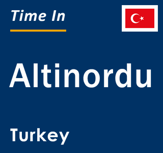 Current local time in Altinordu, Turkey