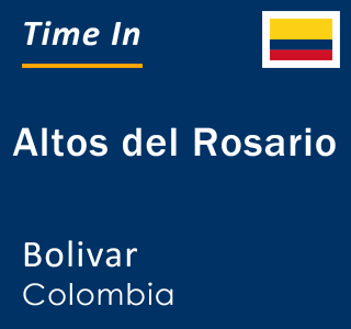 Current local time in Altos del Rosario, Bolivar, Colombia