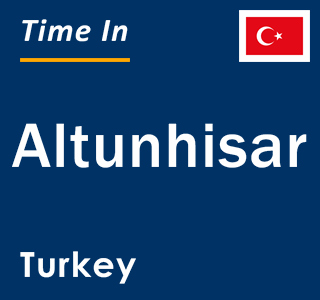 Current local time in Altunhisar, Turkey