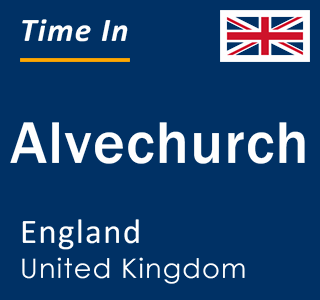 Current local time in Alvechurch, England, United Kingdom