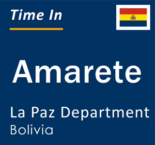 Current local time in Amarete, La Paz Department, Bolivia