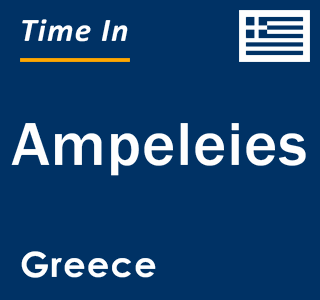 Current local time in Ampeleies, Greece