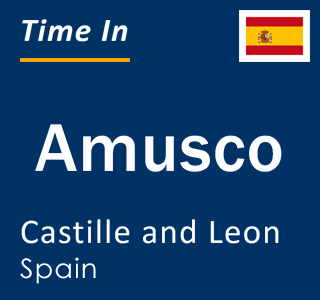 Current local time in Amusco, Castille and Leon, Spain