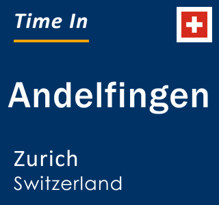 Current local time in Andelfingen, Zurich, Switzerland