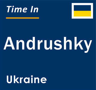 Current local time in Andrushky, Ukraine
