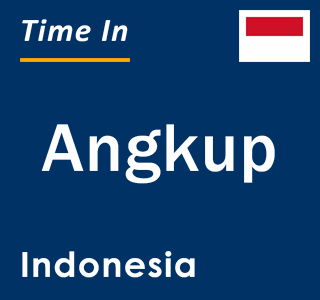 Current local time in Angkup, Indonesia