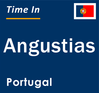 Current local time in Angustias, Portugal