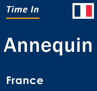 Current local time in Annequin, France