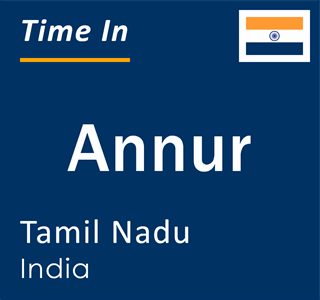 Current local time in Annur, Tamil Nadu, India