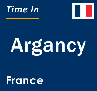 Current local time in Argancy, France