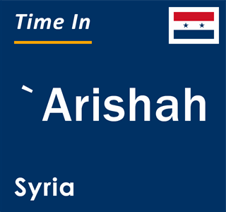 Current local time in `Arishah, Syria