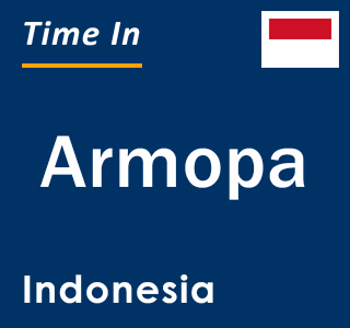 Current local time in Armopa, Indonesia