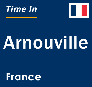 Current local time in Arnouville, France