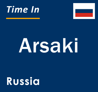 Current local time in Arsaki, Russia