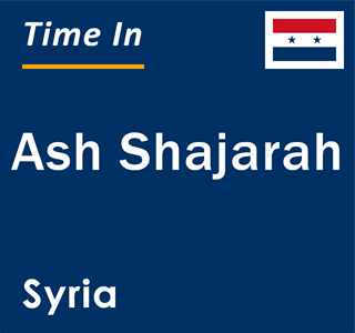 Current local time in Ash Shajarah, Syria