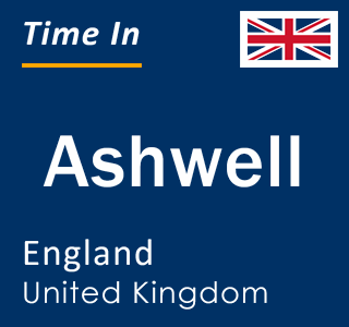 Current local time in Ashwell, England, United Kingdom