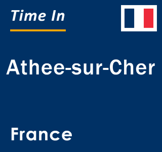 Current local time in Athee-sur-Cher, France