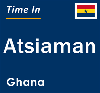 Current local time in Atsiaman, Ghana