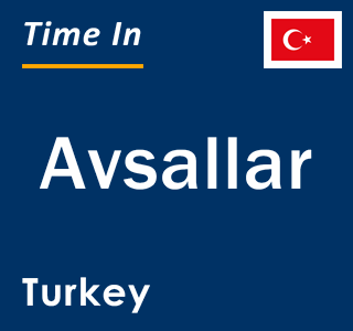 Current local time in Avsallar, Turkey