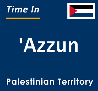 Current local time in 'Azzun, Palestinian Territory