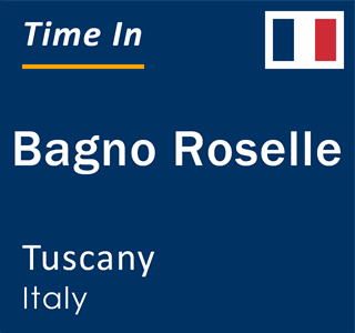 Current local time in Bagno Roselle, Tuscany, Italy