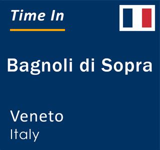 Current local time in Bagnoli di Sopra, Veneto, Italy